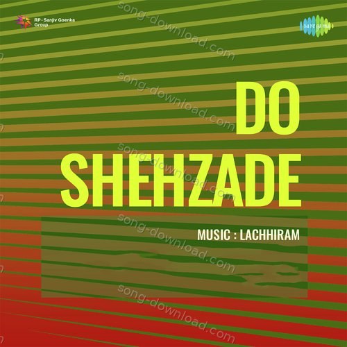 Do Shehzade Mubarak Begum MP3 Download